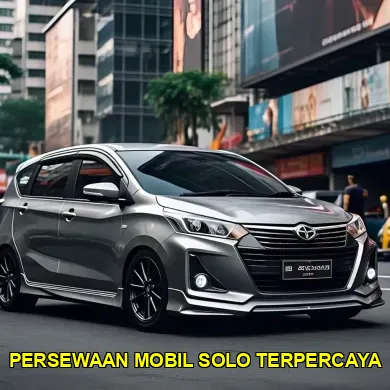 persewaan mobil Solo terpercaya